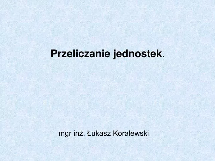 przeliczanie jednostek