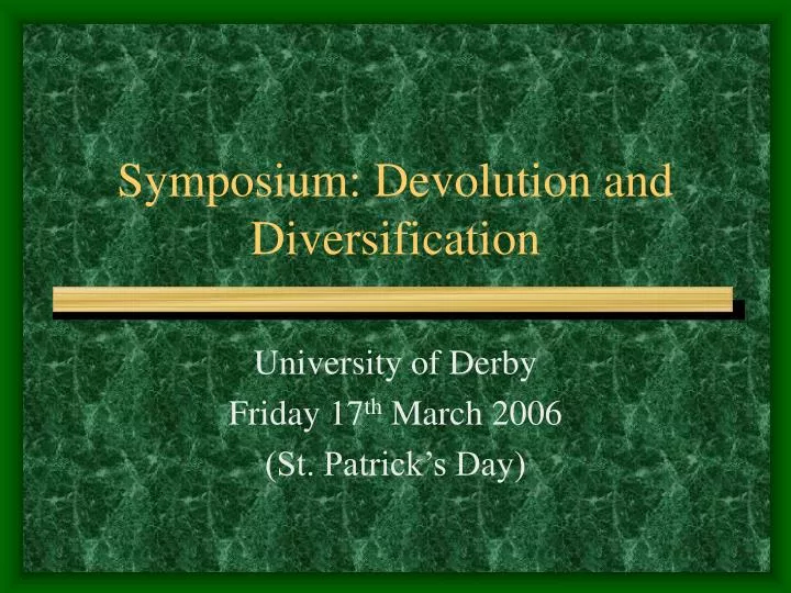 symposium devolution and diversification