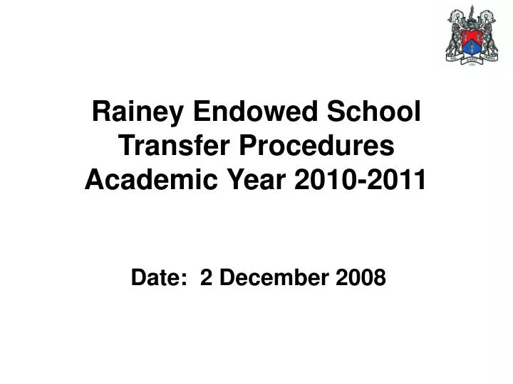 rainey endowed school transfer procedures academic year 2010 2011