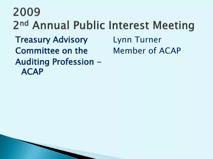 2009 2 nd annual public interest meeting
