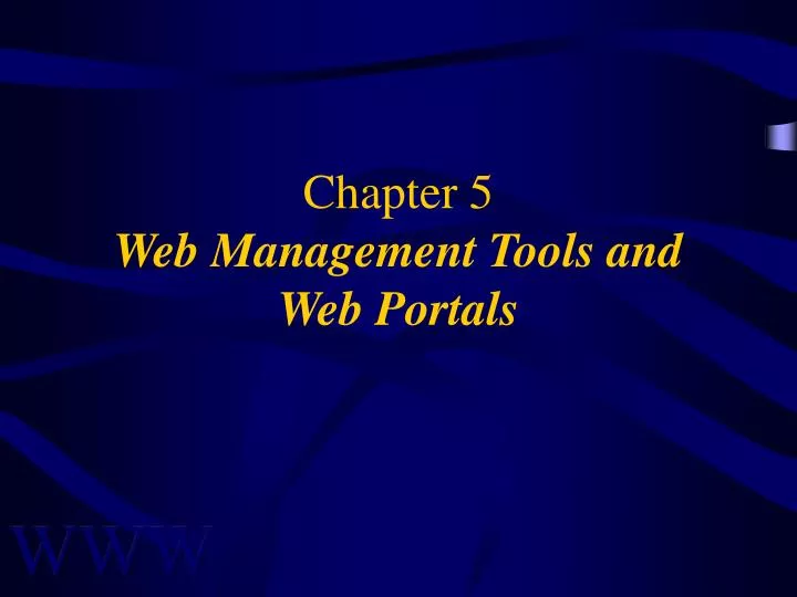 chapter 5 web management tools and web portals
