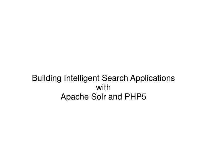 building intelligent search applications with apache solr and php5