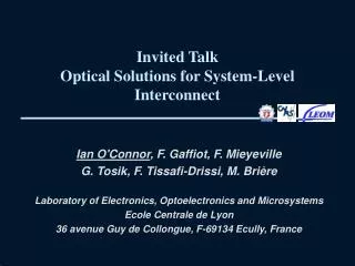 Invited Talk Optical Solutions for System-Level Interconnect