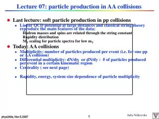 Lecture 07: particle production in AA collisions
