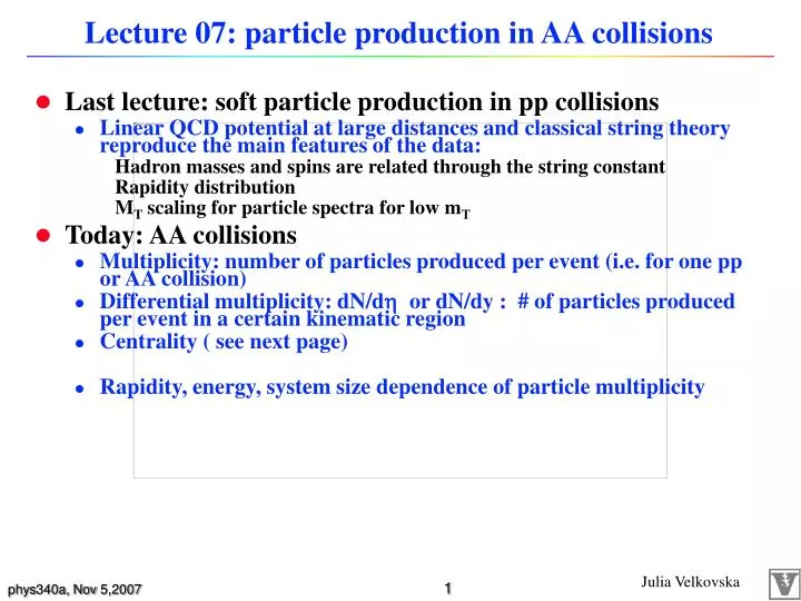 lecture 07 particle production in aa collisions