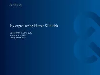 ny organisering hamar skiklubb