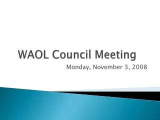 WAOL Council Meeting