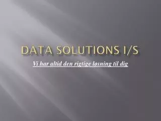 DATA SOLUTIONS I/S