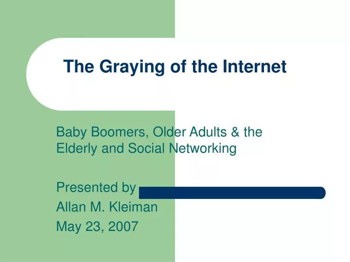 the graying of the internet