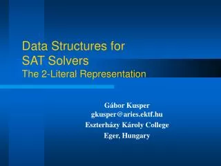 Data Structures for SAT Solvers The 2-Literal Representation