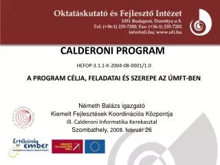 calderoni program hefop 3 1 1 k 2004 08 0001 1 0 a program c lja feladatai s szerepe az mft ben