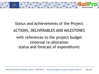 Status and Achievements of the Project ACTIONS, DELIVERABLES AND MILESTONES