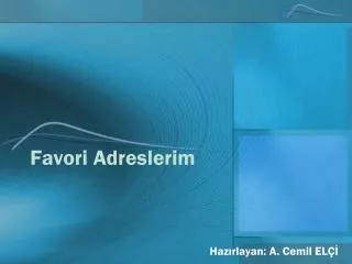 favori adreslerim