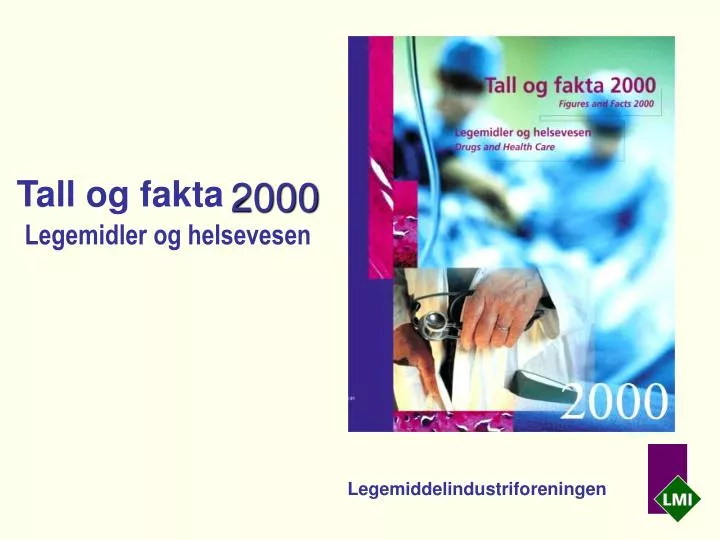 tall og fakta 2000 legemidler og helsevesen