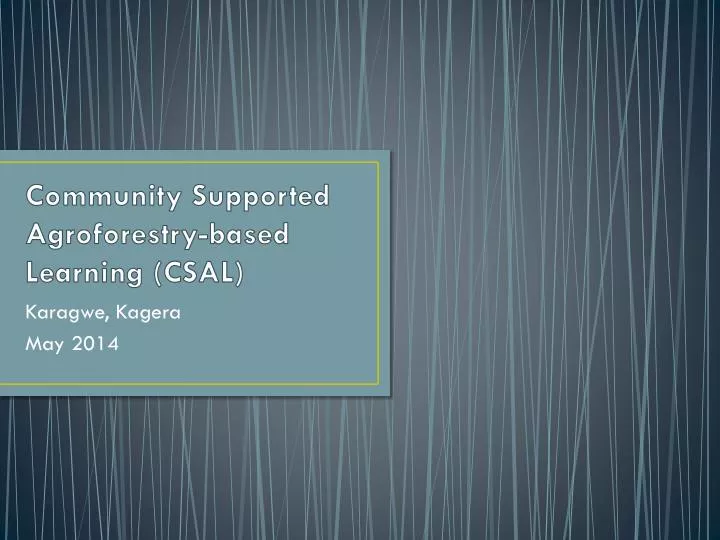community supported agroforestry based learning csal