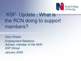 KSF- Update : What is the RCN doing to support members?