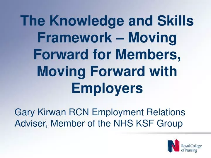 the knowledge and skills framework moving forward for members moving forward with employers