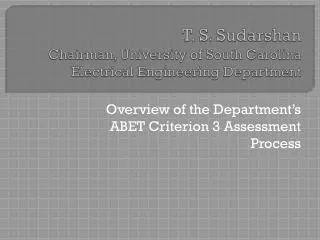 T. S. Sudarshan Chairman, University of South Carolina Electrical Engineering Department
