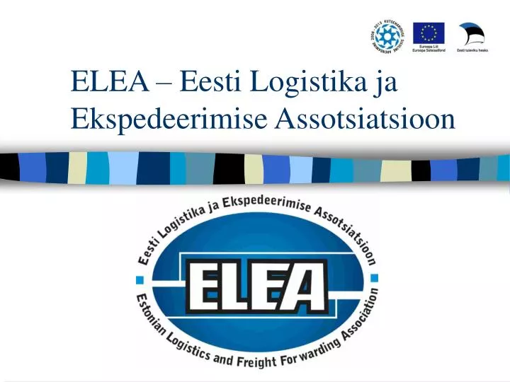elea eesti logistika ja ekspedeerimise assotsiatsioon