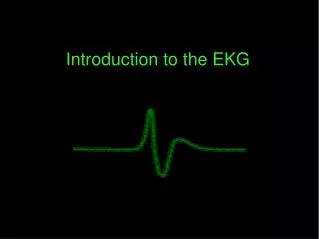 Introduction to the EKG