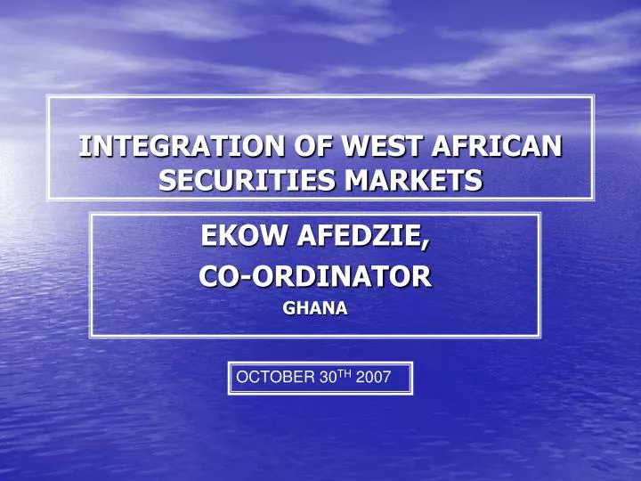 integration of west african securities markets