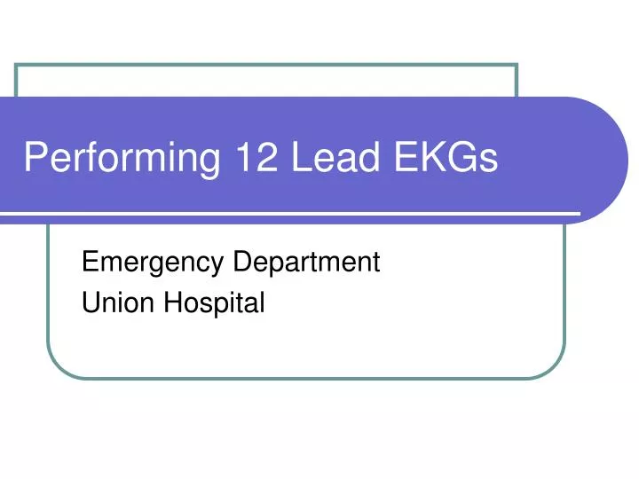 performing 12 lead ekgs