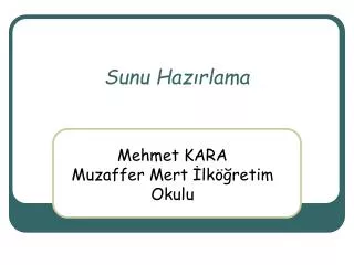 sunu haz rlama