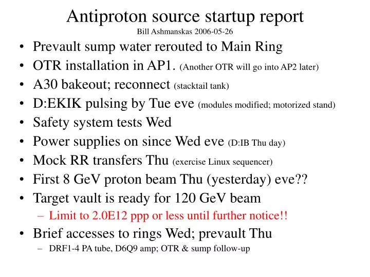 antiproton source startup report bill ashmanskas 2006 05 26