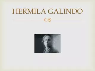 hermila galindo