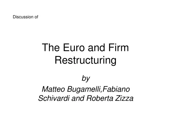 the euro and firm restructuring