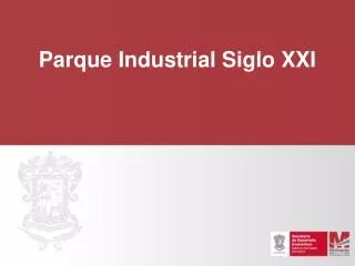 parque industrial siglo xxi