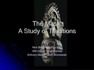 The Mask: A Study of Traditions