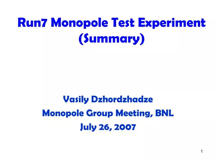 vasily dzhordzhadze monopole group meeting bnl july 26 2007