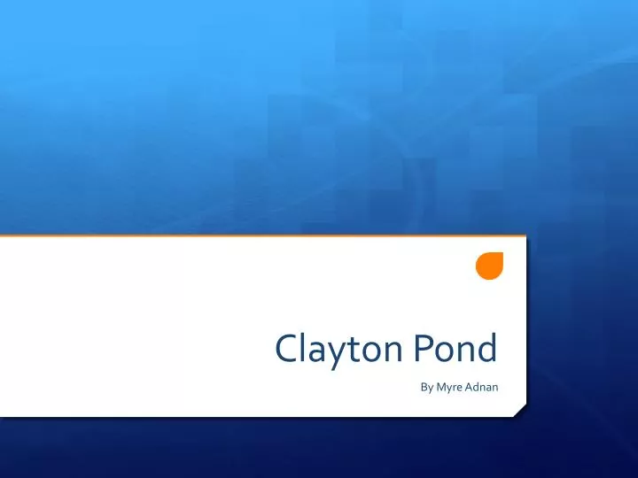 clayton pond
