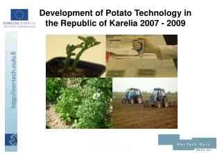 Development of Potato Technology in the Republic of Karelia 2007 - 2009