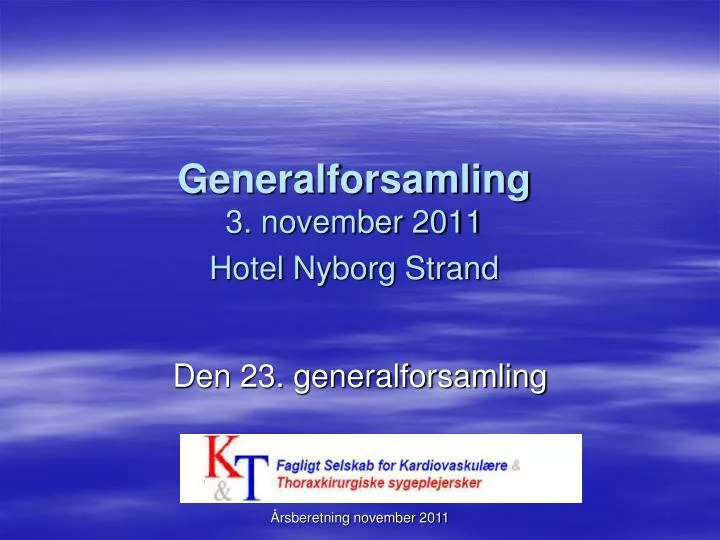 generalforsamling 3 november 2011 hotel nyborg strand