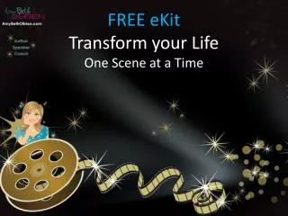 FREE eKit Transform your Life One Scene at a Time