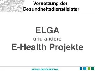 elga und andere e health projekte