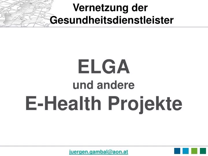 elga und andere e health projekte