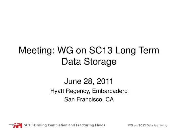 meeting wg on sc13 long term data storage