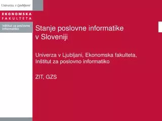 stanje poslovne informatike v sloveniji