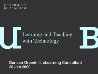 Learning and Teaching with Technology