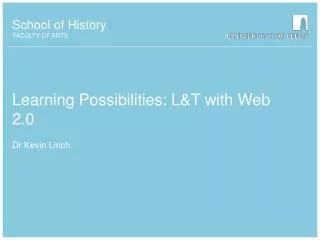 Learning Possibilities: L&amp;T with Web 2.0