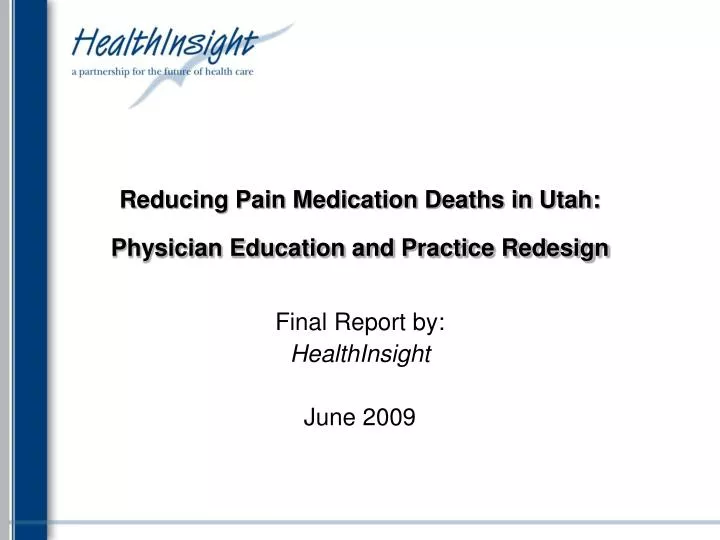 reducing pain medication deaths in utah physician education and practice redesign