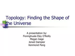 Topology: Finding the Shape of the Universe