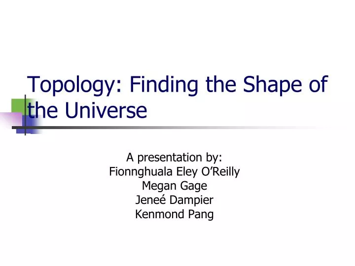 topology finding the shape of the universe