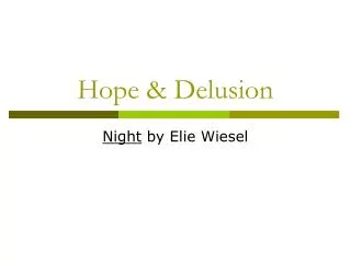 Hope &amp; Delusion
