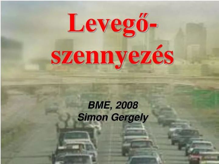 leveg szennyez s bme 2008 simon gergely