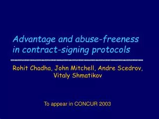 Advantage and abuse-freeness in contract-signing protocols