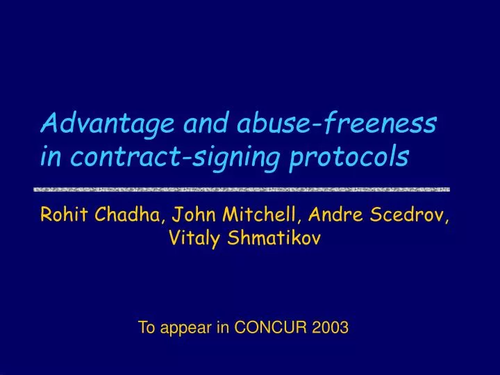 advantage and abuse freeness in contract signing protocols